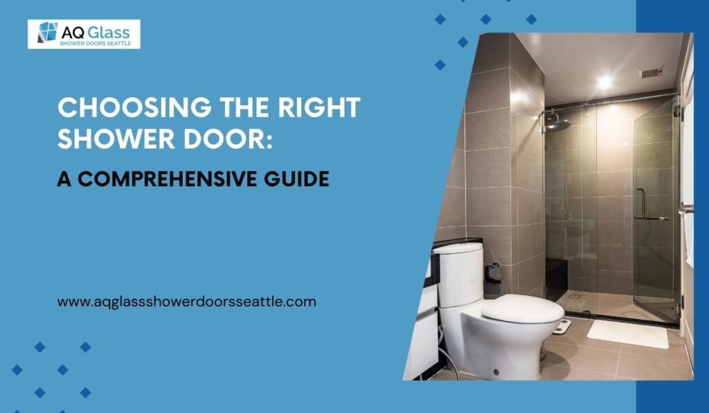 Choosing the Right Shower Door