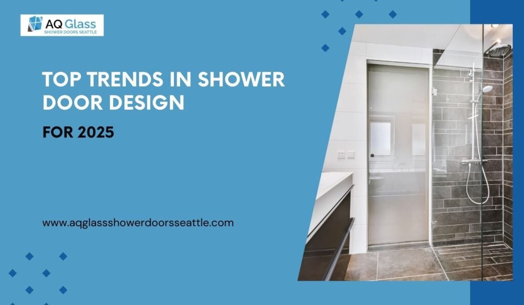 Trends in Shower Door Design